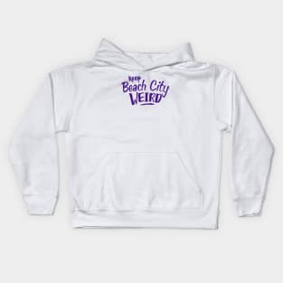 Keep Beach City Weird Kids Hoodie